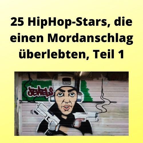 25 HipHop-Stars, die einen Mordanschlag überlebten, Teil 1