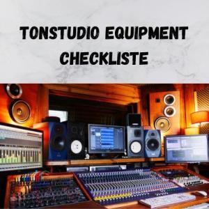 Tonstudio Equipment Checkliste